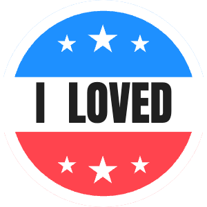 Round I LOVED pin: blue top half and red bottom half with white stars, black block letters reading I LOVED across the middle
